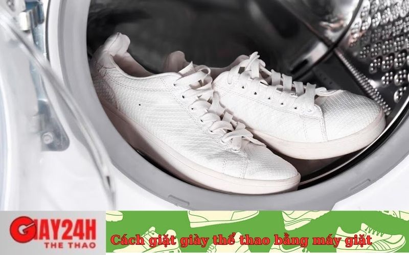 Cách giặt giày thể thao bằng máy giặt