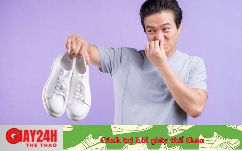 Cách trị hôi giày thể thao