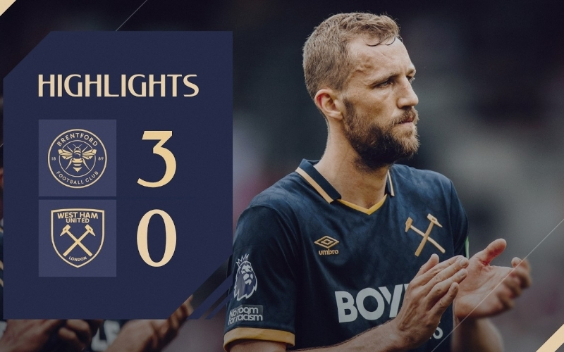 Brentford 3-0 West Ham: Brentford vùi dập West Ham không thương tiếc